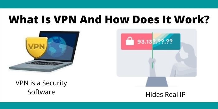 What Is VPN And How Does It Work?